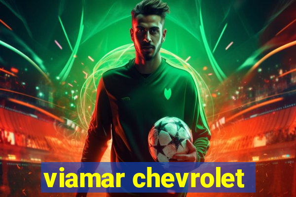 viamar chevrolet